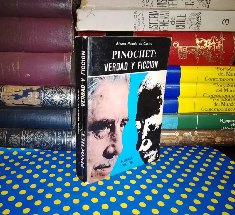 Pinochet: Verdad Y Ficción - 1