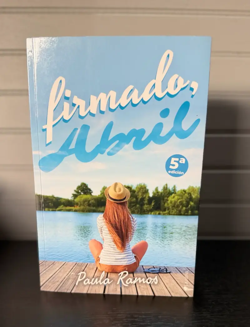Libro 'Firmado, Abril' de Paula Ramos - 5ª Edición - 1