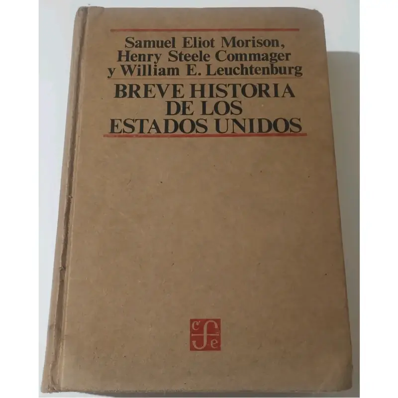 Breve Historia de los Estados Unidos - Samuel Eliot Morison - 1