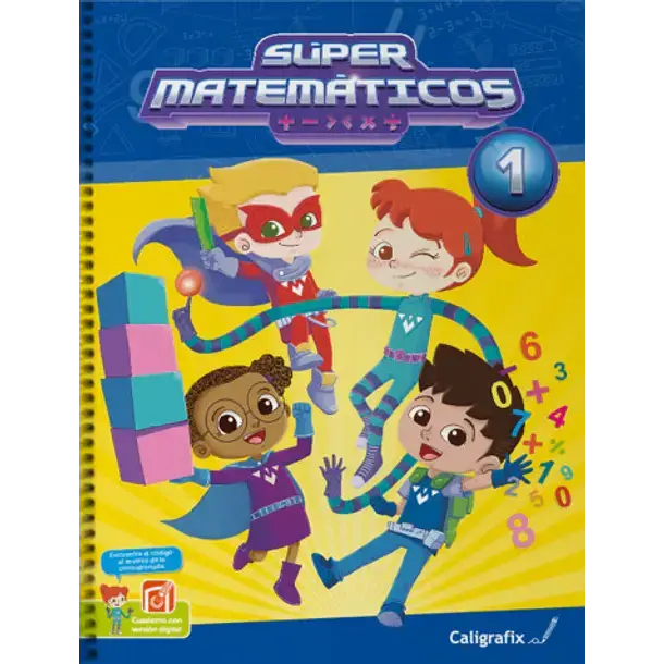 Cuaderno Súper Matemáticos 1 Caligrafix