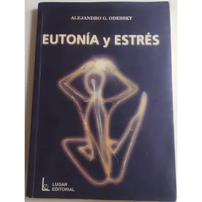 Libro Eutonía y Estrés de Alejandro G. Odessky - miniatura 1