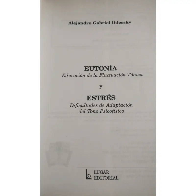 Libro Eutonía y Estrés de Alejandro G. Odessky - 2