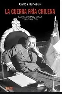 Libro 'La Guerra Fría Chilena' de Carlos Huneeus - miniatura 1