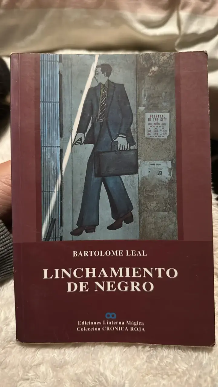 Libro Linchamiento de Negro por Bartolomé Leal - 1