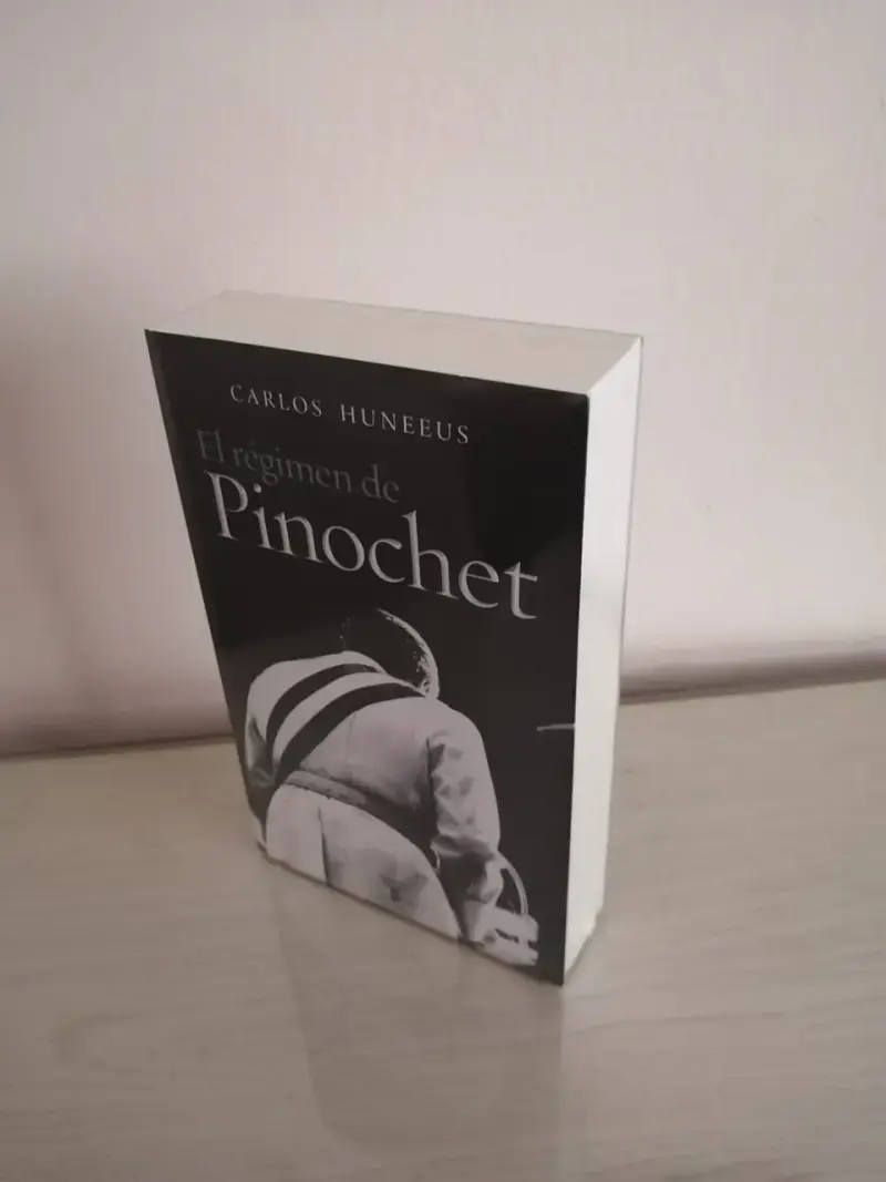 Libro El Régimen de Pinochet por Carlos Huneeus - 2