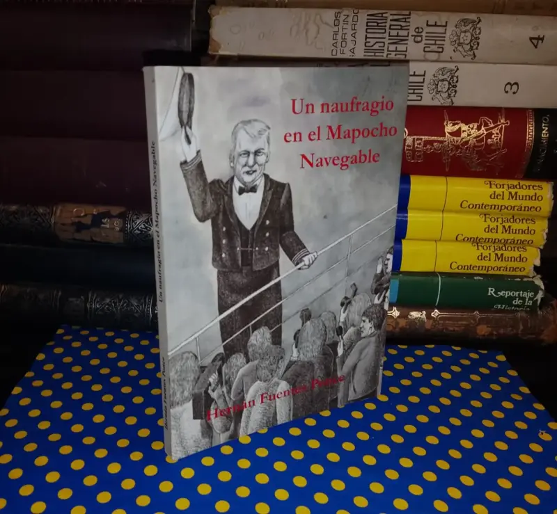 Un Naufragio En El Mapocho Navegable - 1