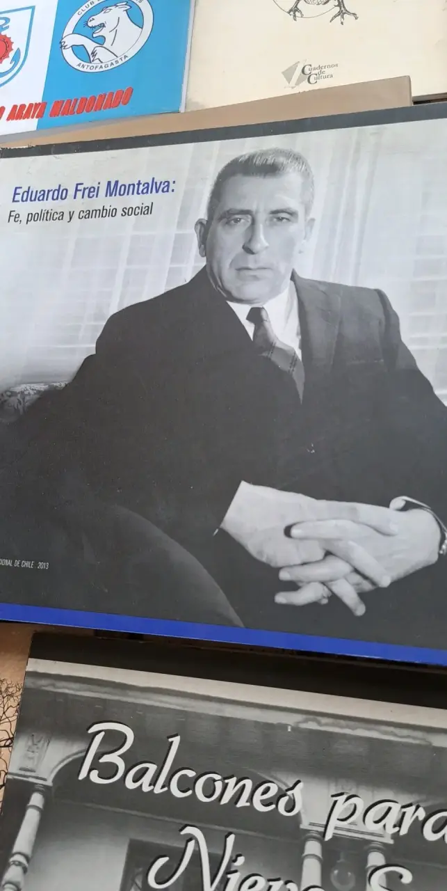 Libro Eduardo Frei Montalva: Fe, Política y Cambio Social