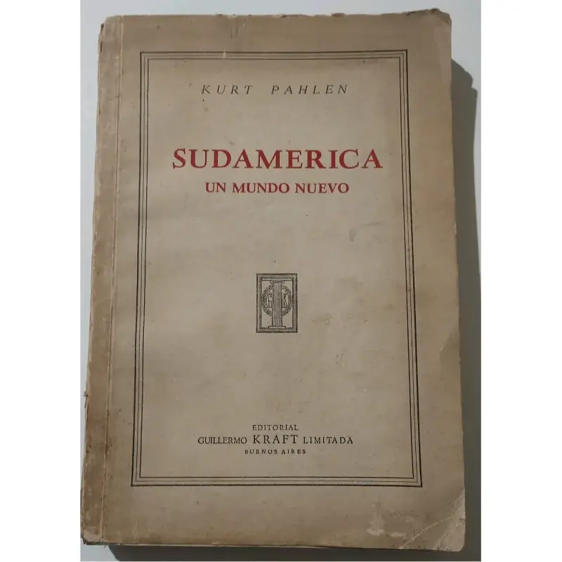 Libro 'Sudamérica: Un Mundo Nuevo' de Kurt Pahlen - 1
