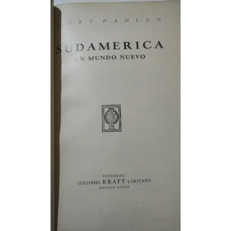 Libro 'Sudamérica: Un Mundo Nuevo' de Kurt Pahlen - 2