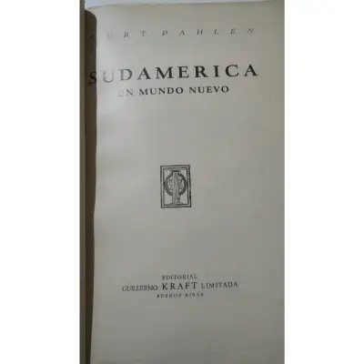 Libro 'Sudamérica: Un Mundo Nuevo' de Kurt Pahlen - miniatura 2