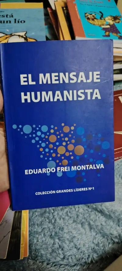 Libro El Mensaje Humanista de Eduardo Frei Montal - miniatura 1