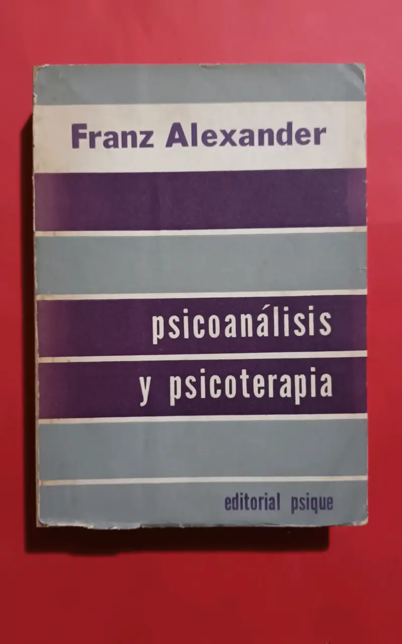 Libro 'Psicoanálisis y Psicoterapia' de Franz Alexander - 1
