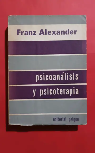 Libro 'Psicoanálisis y Psicoterapia' de Franz Alexander - miniatura 1