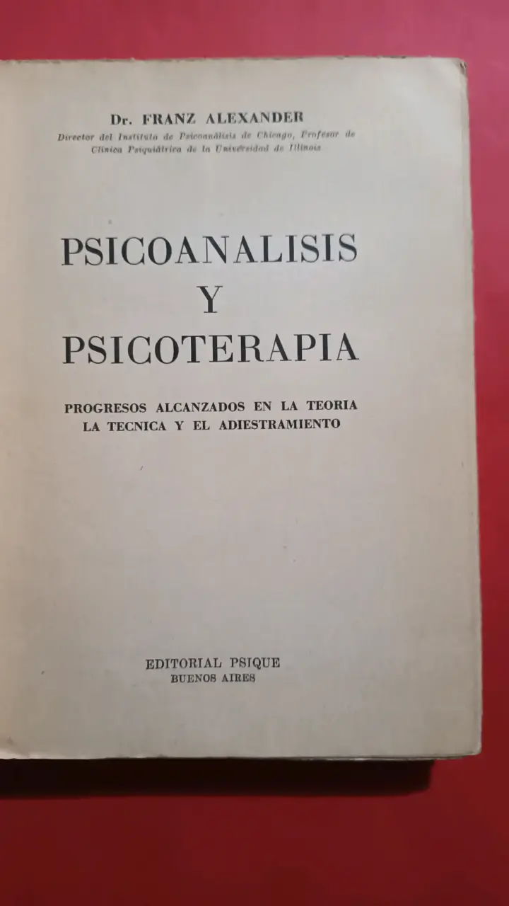Libro 'Psicoanálisis y Psicoterapia' de Franz Alexander - 2