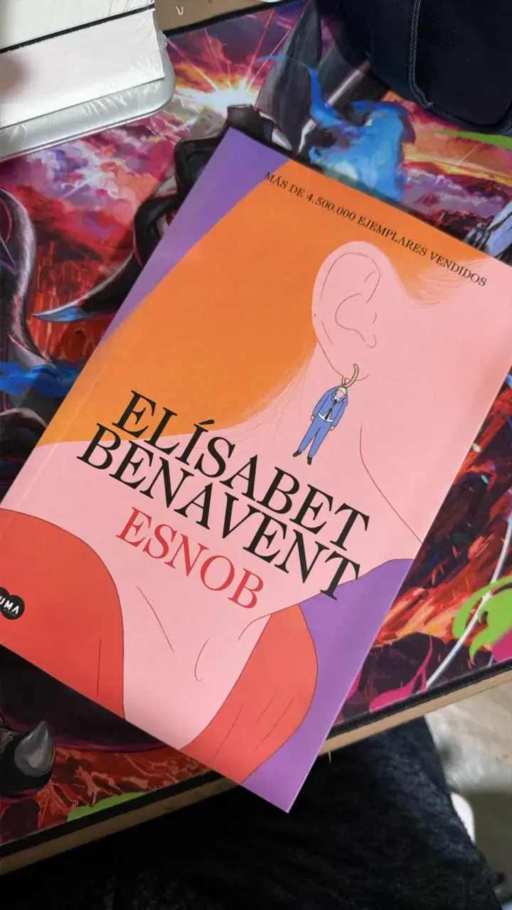Libro 'Esnob' de Elísabet Benavent - 1