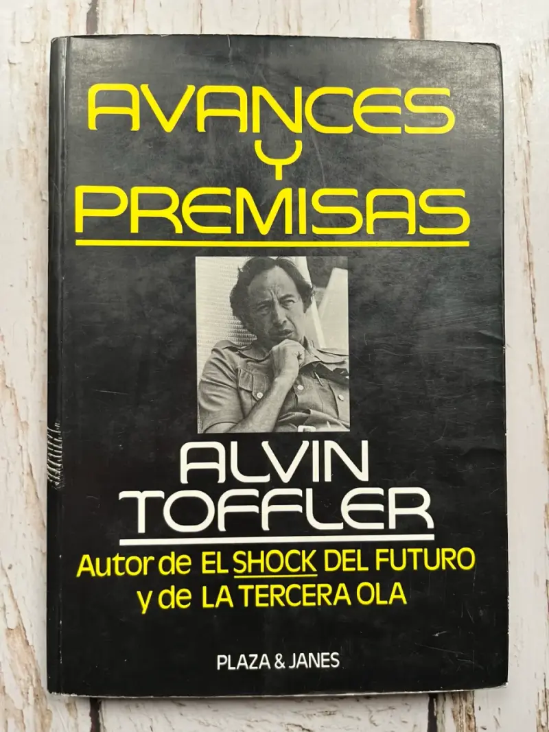 Avances y Premisas de Alvin Toffler - 1