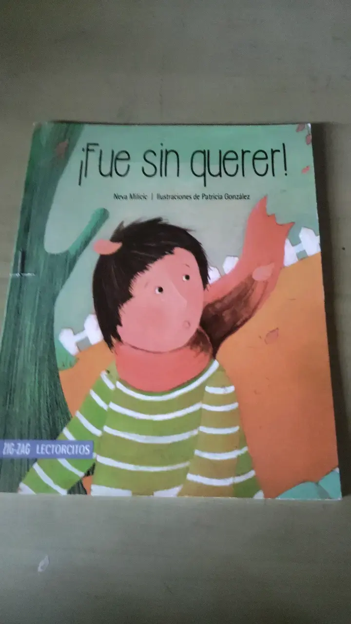 Libro infantil ¡Fue sin querer! de Neva Milicic
