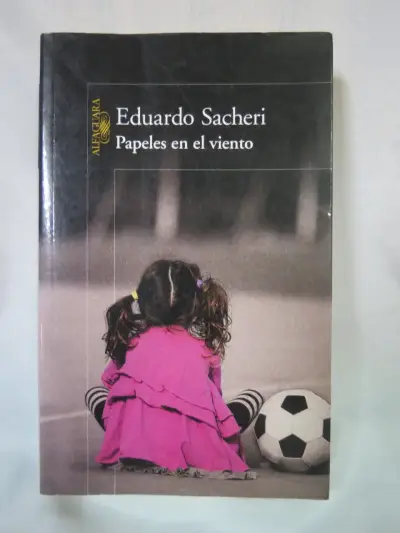 Libro 'Papeles en el viento' de Eduardo Sacheri - miniatura 2