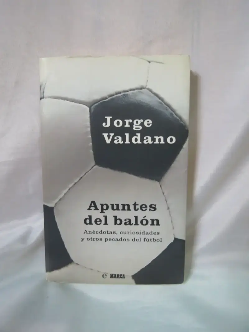 Libro 'Apuntes del Balón' de Jorge Valdano - 2
