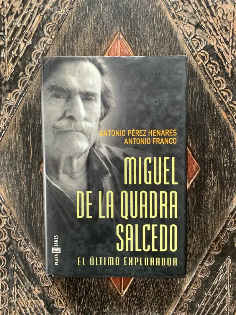 Libro 'Miguel de la Quadra Salcedo: El Último Explorador' - 1