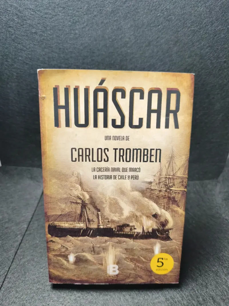 Libro Huáscar de Carlos Tromben - Novela Histórica - 1