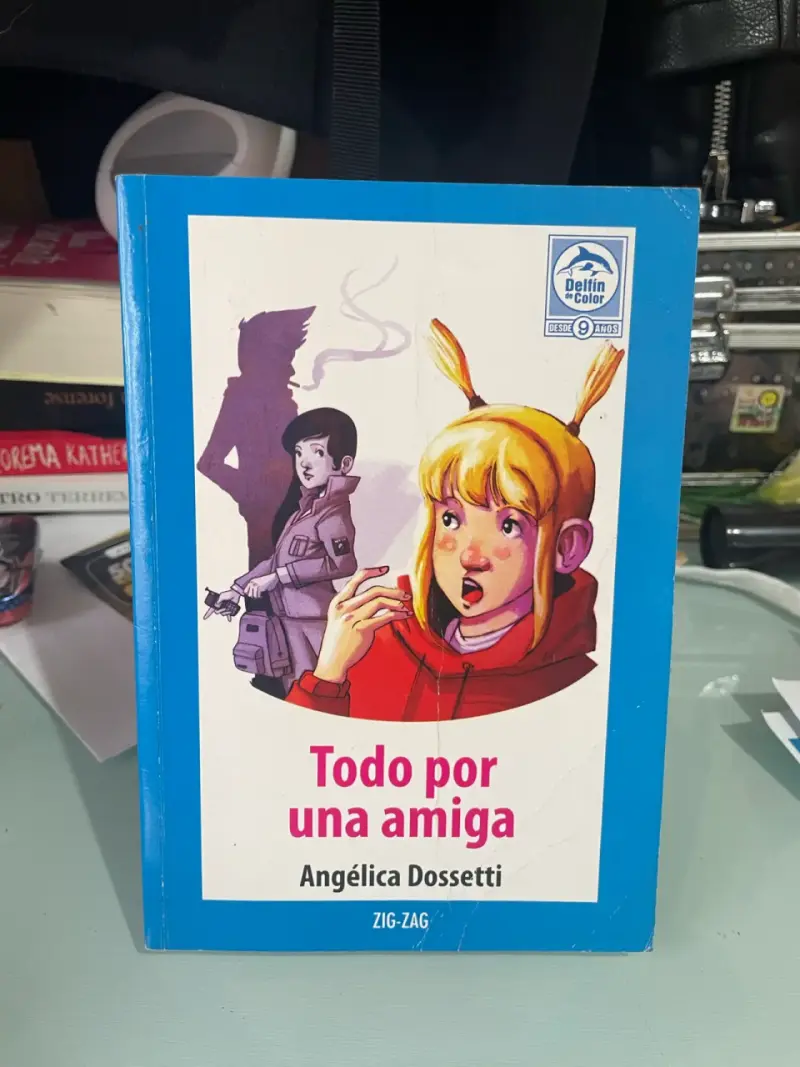 Libro 'Todo por una amiga' de Angélica Dossetti - 1