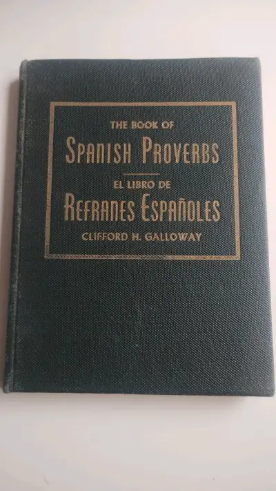 Libro de refranes españoles Clifford H. Galloway - miniatura 1