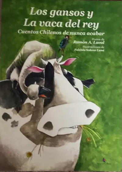 Libro Los Gansos y La Vaca del Rey - Cuentos Chilenos - miniatura 1