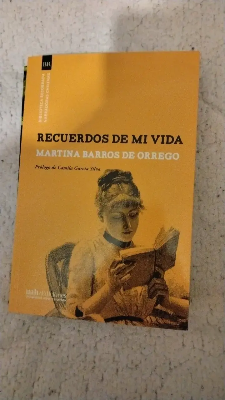 Libro Recuerdos de Mi Vida de Martina Barros de Orrego
