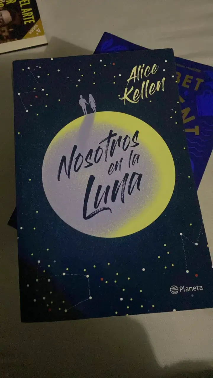 Libro 'Nosotros en la Luna' de Alice Kellen