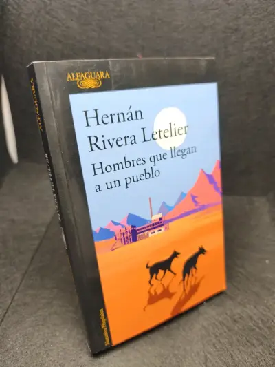 Libro 'Hombres que llegan a un pueblo' de Hernán Rivera Letelier - miniatura 2