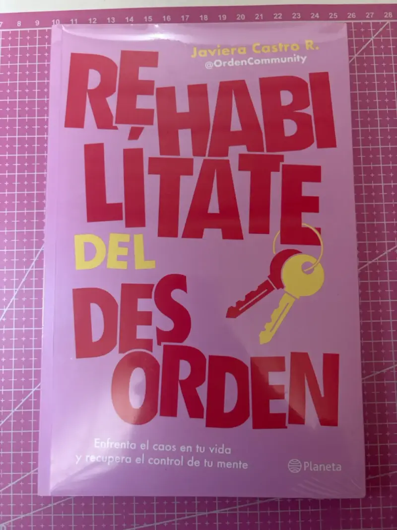 Libro Rehabilítate del Desorden de Javiera Castro