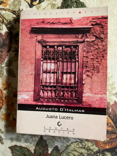 Libro Juana Lucero de Augusto D'Halmar - miniatura 1