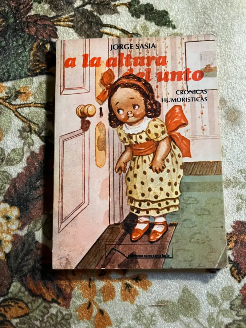 Libro 'A La Altura Del Unto' de Jorge Sasia - 1