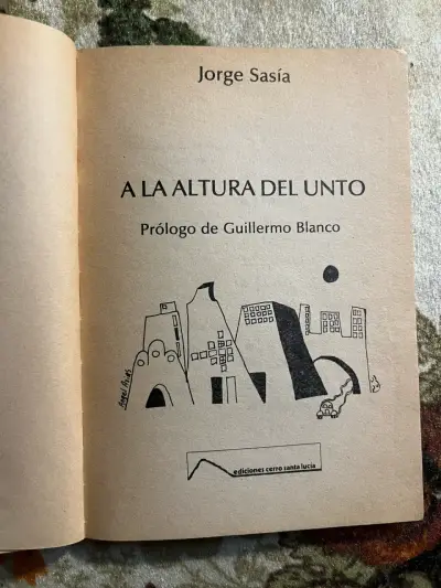 Libro 'A La Altura Del Unto' de Jorge Sasia - miniatura 2
