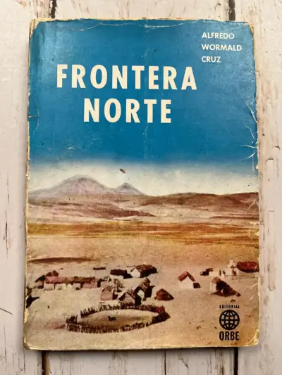 Libro 'Frontera Norte' de Alfredo Wormald Cruz - miniatura 1