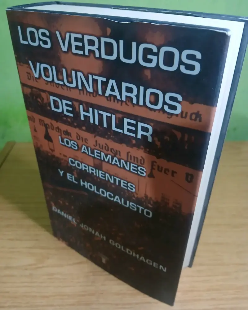 Libro Los Verdugos Voluntarios De Hitler T/D - 4