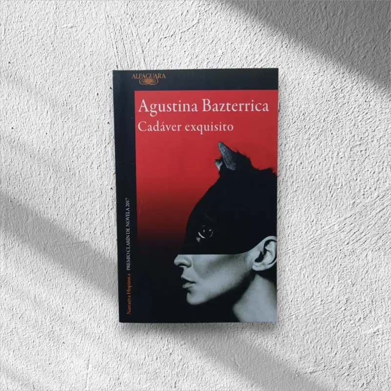Libro 'Cadáver Exquisito' de Agustina Bazterrica