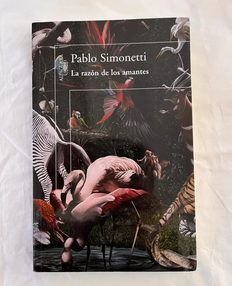 Libro 'La razón de los amantes' de Pablo Simonetti - 1