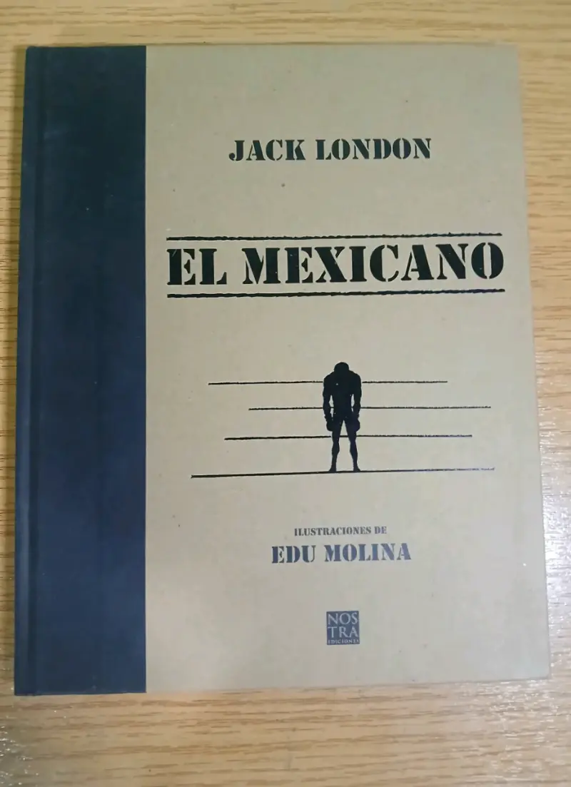 Libro 'El Mexicano' de Jack London con ilustraciones - 1