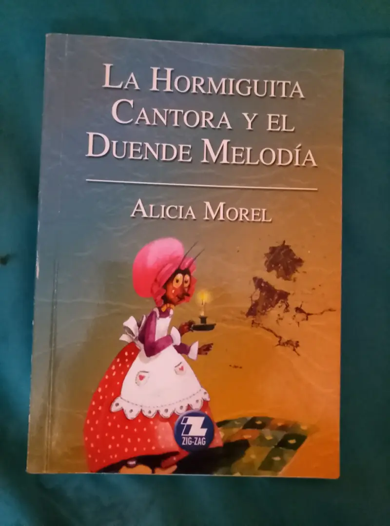 Libro La Hormiguita Cantora y el Duende Melodía de Alicia Morel