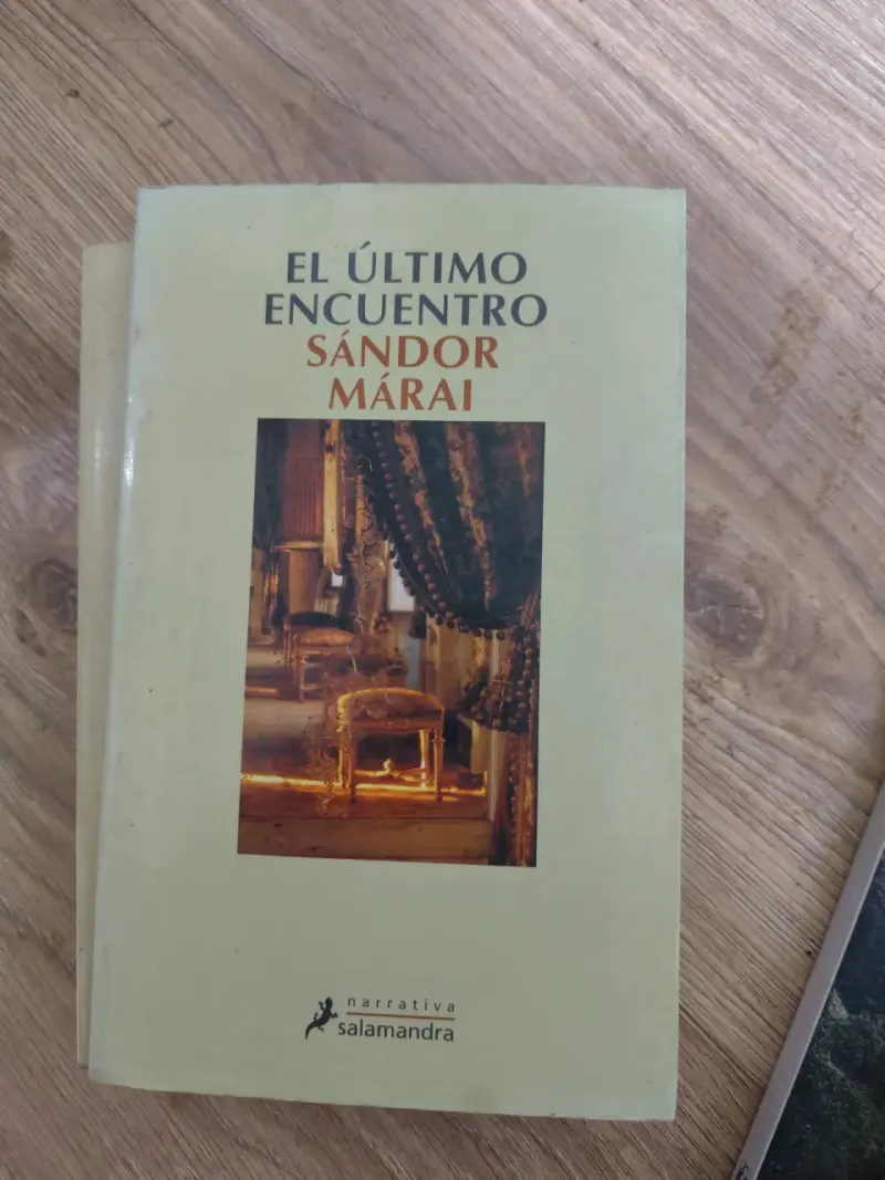 Libro El Último Encuentro de Sándor Márai