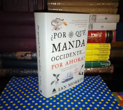 ¿Por Qué Manda Occidente.. Por Ahora? - Ian Morris - miniatura 1