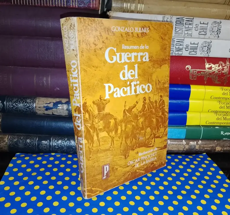 Resumen De La Guerra Del Pacífico - Gonzalo Bulnes - 1