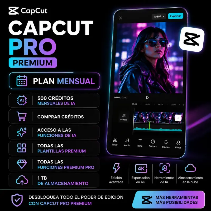 CapCut Pro Premium Plan Mensual | 500 Créditos IA