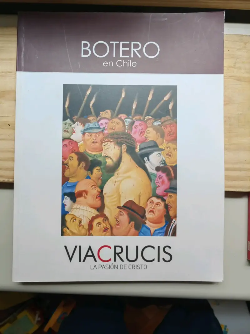 Libro Botero en Chile Via Crucis La Pasión de Cristo