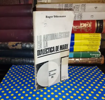 Lo Antidialéctico En La Dialéctica De Marx - miniatura 1