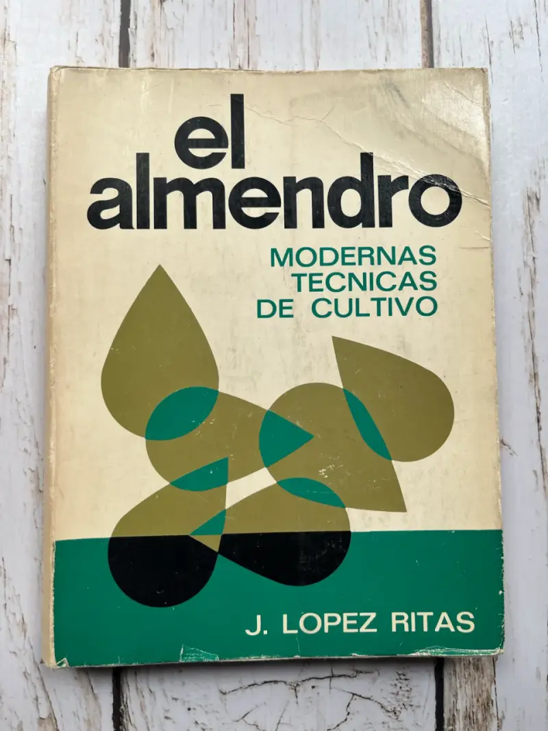 El Almendro: Técnicas de Cultivo J. Lopez - 1