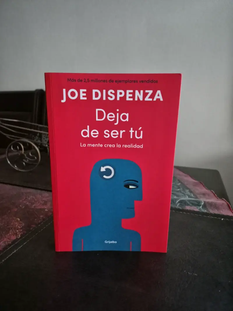 Libro 'Deja de ser tú' de Joe Dispenza - 1