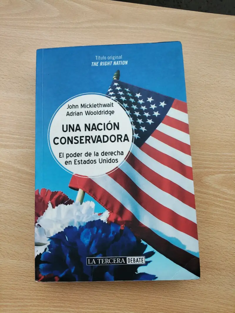 Libro 'Una Nación Conservadora' de J. Micklethwait - 1